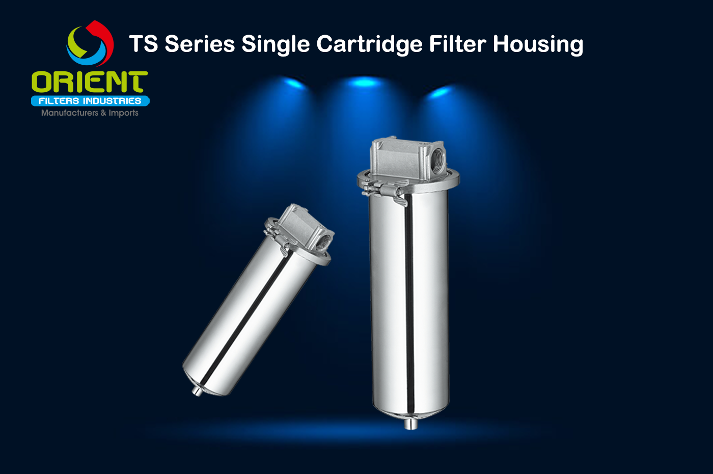 TS Series Single Cartridge Filter Housing
